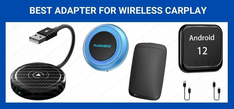 best adapter for wireless carplay