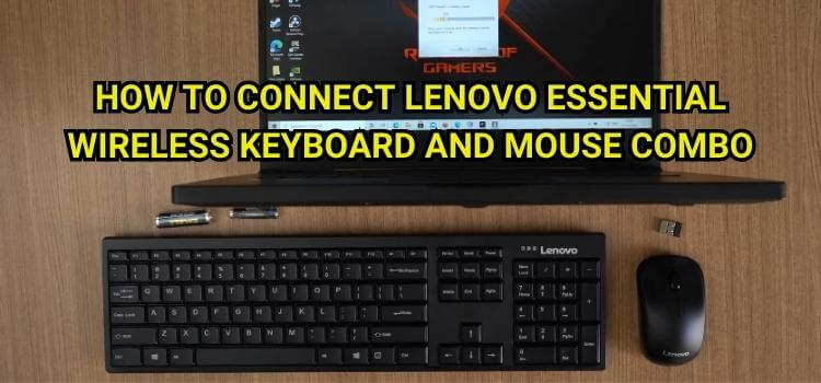 How to Connect Lenovo Essential Wireless Keyboard and Mouse Combo