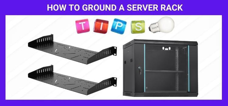 How to Ground a Server Rack