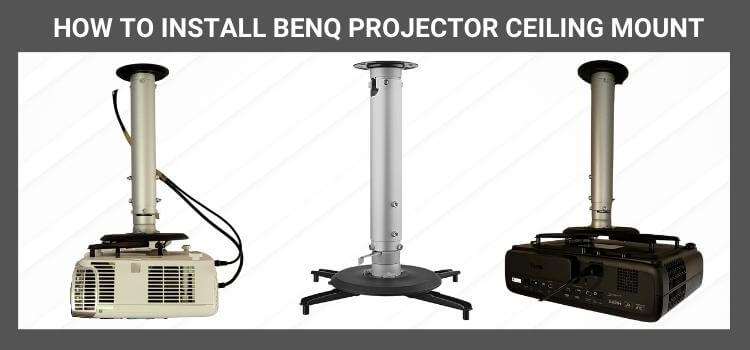 How to Install BenQ Projector Ceiling Mount